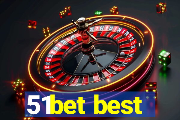 51bet best